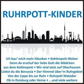 Download track Der Himmel Über'm Ruhrgebiet RuhrpottÄhrwin Weis