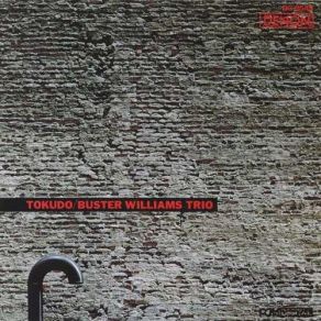 Download track Fuego Buster Williams, Buster Williams Trio