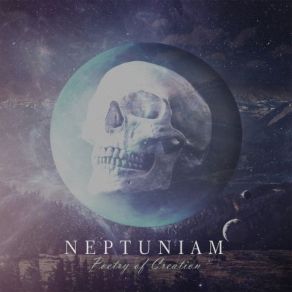 Download track Poetry Of Creation Neptuniam