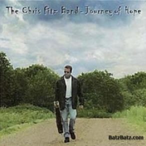 Download track Journey Of Hope Part 1 Chris Fitz Band