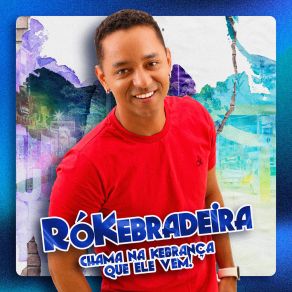 Download track Não Quero Te Amar Rokebradeira