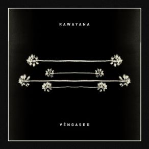 Download track Vengase II Rawayana