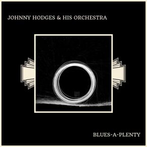 Download track Saturday Afternoon Blues Johnny Hodges And His Orchestra