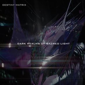 Download track Crystal Forest Destiny Matrix