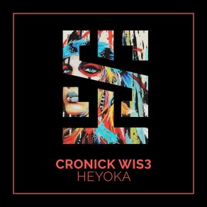 Download track Heyoka CRONICK WIS3