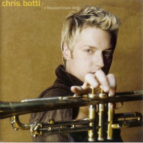 Download track Love Gets Old Chris Botti