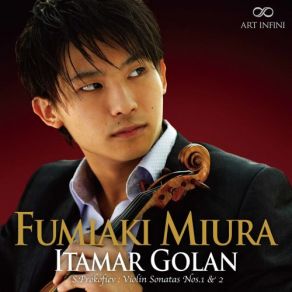 Download track Violin Sonata No. 1 In F Minor, Op. 80 I. Andante Assai' Fumiaki Miura