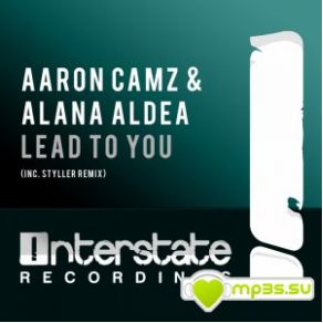 Download track Lead To You (Styller Dub) Aaron Camz, Alana AldeaStyller