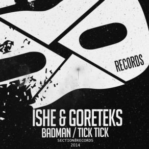 Download track Badman (Original Mix) Ishe, Goreteks