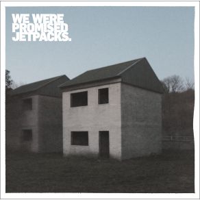 Download track An Almighty Thud We Were Promised Jetpacks.