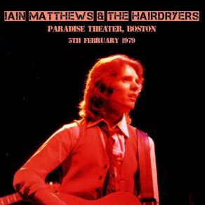 Download track Slip Away (Live, Paradise Theater, Boston, 1979) The HairdryersBoston