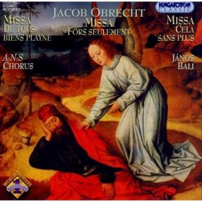 Download track 9. Missa Fors Seulement Mass For 3 Voices: Pleni Sunt A 2 Jacob Obrecht