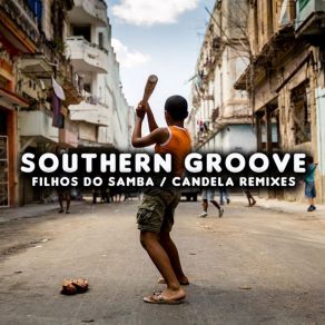 Download track Filhos Do Samba Southern Groove