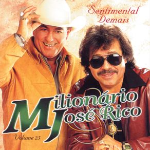 Download track Sentimental Demais Milionário, José Rico