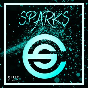 Download track Sparks (Radio Edit) Ellie Sax