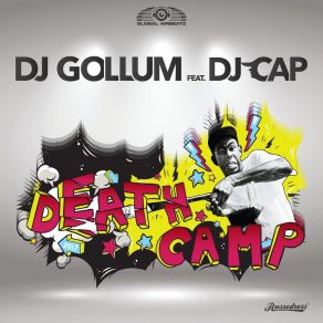 Download track Death Camp (Extended Mix; Dj GollumDj Cap