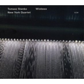 Download track Wislava, Var. Tomasz Stanko New York Quartet