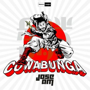 Download track Cowabunga (Radio Edit) Jose Am