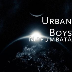 Download track Mpfumbata Urban Boys