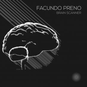 Download track Brain Scanner Facundo Preno