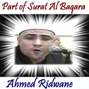 Download track Part Of Surat Al Baqara, Pt. 2 (Hafs Muratal) Ahmed Ridwane