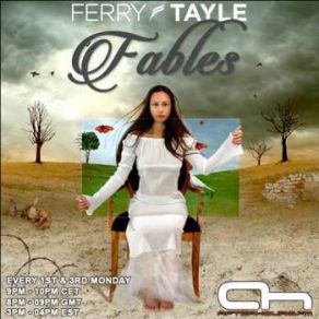 Download track Fables 003 On AH. FM 06-10-2014 Ferry Tayle