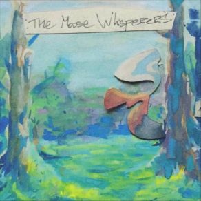 Download track Lost Indian The Moose Whisperers