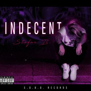 Download track Indecent Stefan B