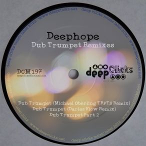 Download track Dub Trumpet (Michael Oberling TRPTS Remix) DeephopeMichael Oberling