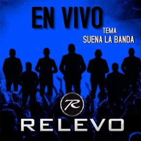 Download track Suena La Banda (En Vivo) Relevo