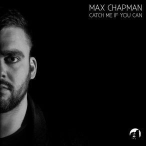 Download track Move Your Body Max Chapman