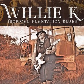 Download track Big Ole House Willie K