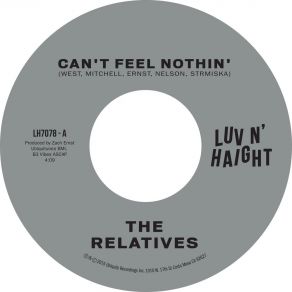 Download track Can't Feel Nothin' The Relatives