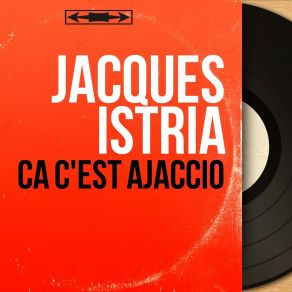 Download track Ça C'est Ajaccio Jacques Istria