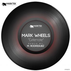 Download track Gritenote (M. Rodriguez Remix) Mark WheelsM. Rodriguez