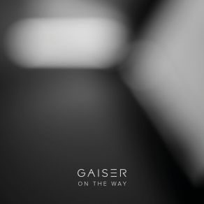 Download track On'the Way Gaiser