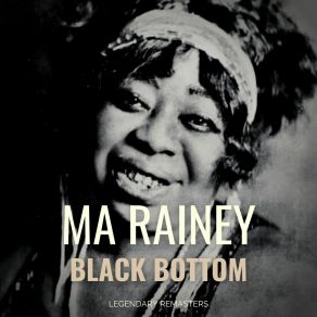 Download track Bessemer Bound Blues (Digitally Remastered) Ma Rainey