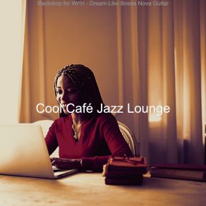 Download track Bossa Quintet Soundtrack For Workcations Cool Café Jazz Lounge