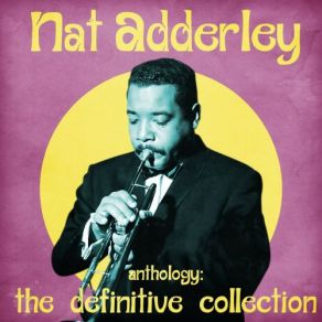 Download track Sam's Tune (Remastered) Nat Adderley