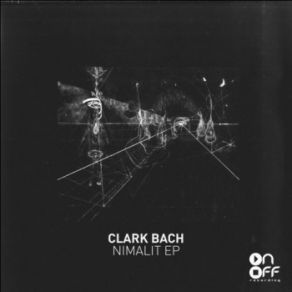 Download track Nimalit 01 (Original Mix) Clark Bach