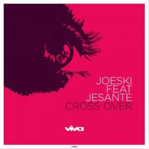 Download track Cross Over (Dub) JoeskiJeSante