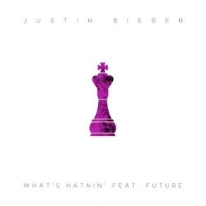 Download track What's Hatnin' Justin Bieber, Future