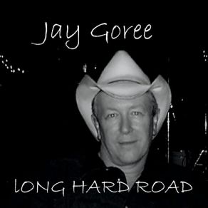 Download track Say Goodbye To Hardtimes Jay Goree