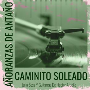 Download track Por El Camino Adelante Julio SosaGuitarras De Hector Arbello