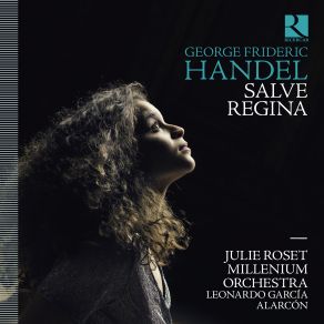 Download track Handel: Silete Venti, HWV 242: II. Dulcis Amor Jesu Leonardo Garcia Alarcon, Millenium Orchestra, Julie Roset