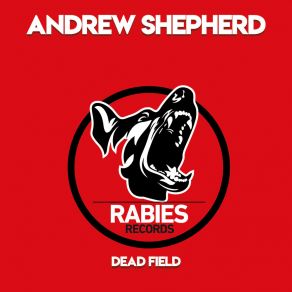 Download track Dead Field Andrew Shepherd