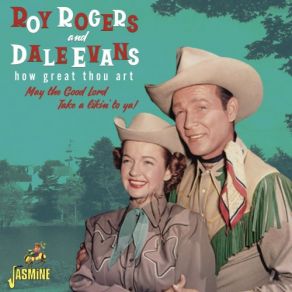 Download track He Is So Precious To Me Roy Rogers, Dale Evans