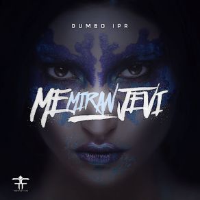 Download track Me Miran Jevi Dumbo Ipr