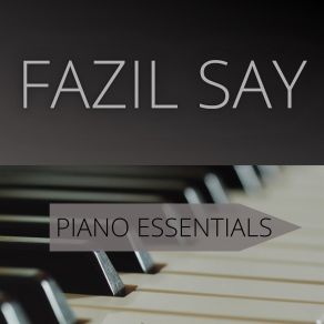 Download track Piano Sonata No. 14 In C-Sharp Minor, Op. 27 No. 2 -Moonlight - II. Allegretto Fazıl Say