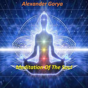 Download track Meditation Of The Soul Alexander Gorya